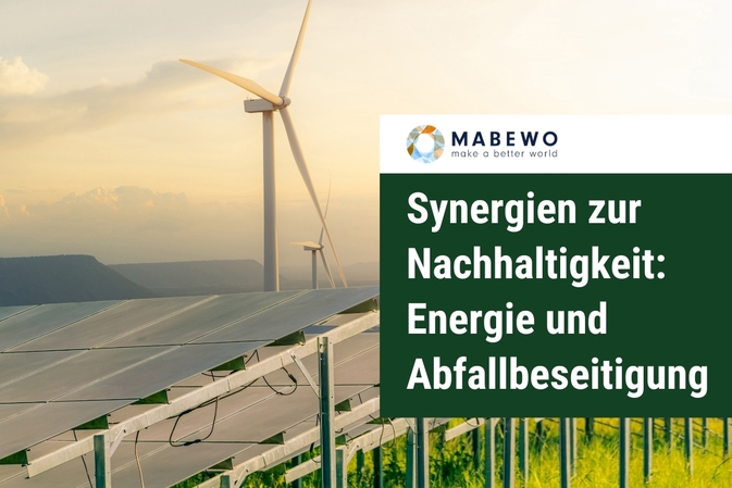 Synergien zur Nachhaltigkeit: Energie und Abfallbeseitigung