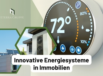 Innovative Energiesysteme in Immobilien: Die Rolle von Rohstoffen