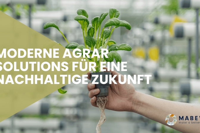 Moderne Agrar Solutions für eine nachhaltige Zukunft