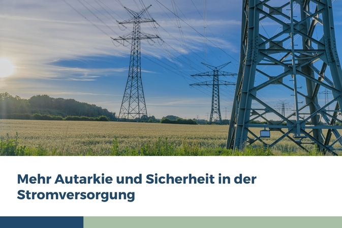 Mehr Autarkie und Sicherheit in der Stromversorgung: Wie Verbraucher profitieren können
