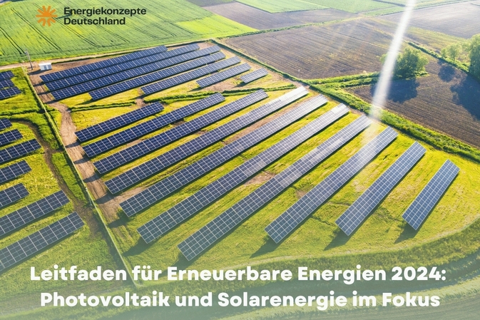 Leitfaden für erneuerbare Energien 2024: Photovoltaik und Solarenergie im Fokus