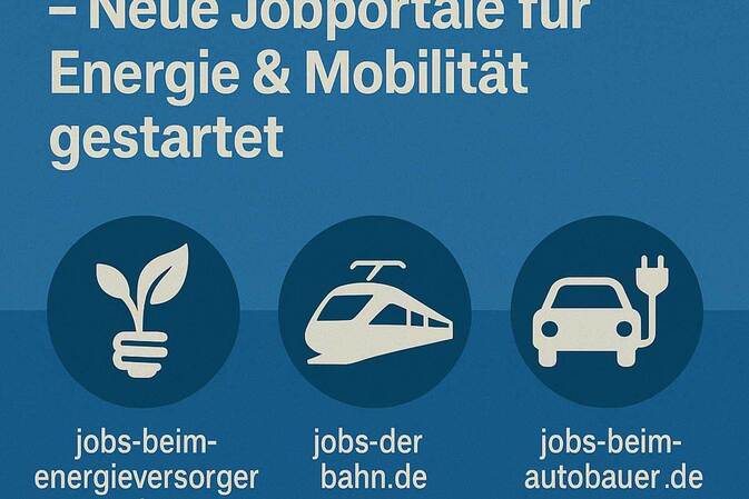Neue Jobportale für Energie, Bahn & Auto starten jetzt