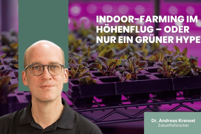 Indoor-Farming im Höhenflug - oder nur ein grüner Hype?